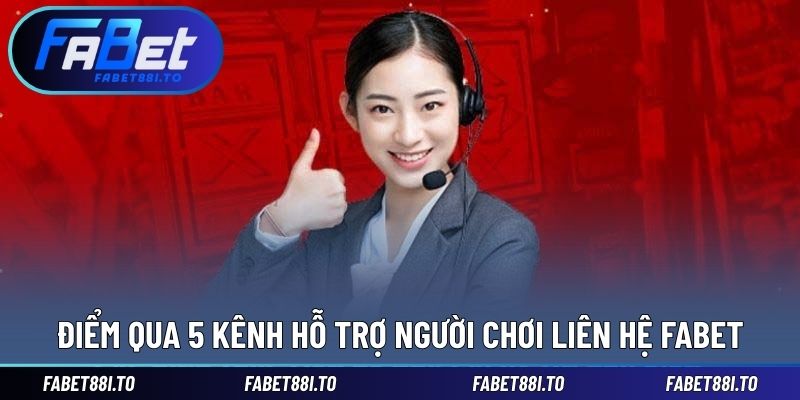 5 kênh hỗ trợ người chơi liên hệ nhanh chóng, 24/7