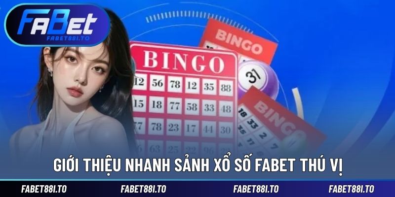 Cơ bản thông tin giới thiệu sảnh cược xổ số